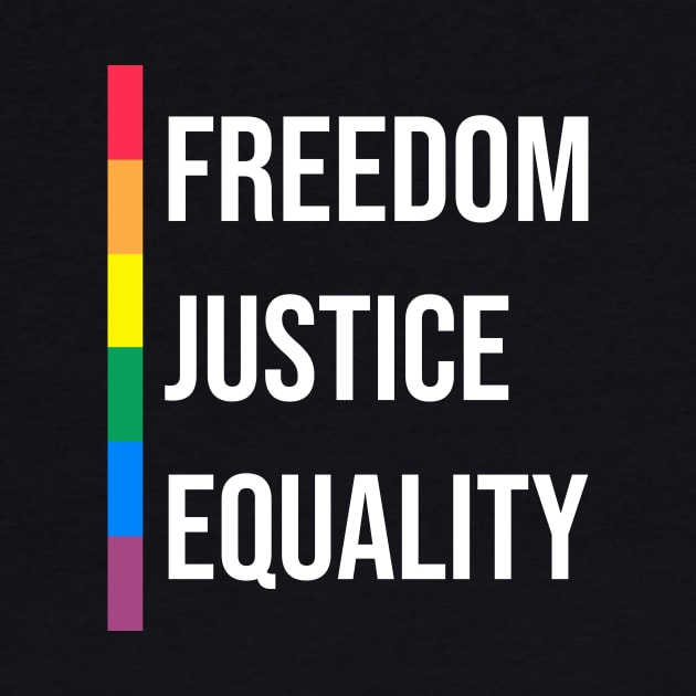 'Freedom. Justice. Equality' Social Inclusion Shirt by ourwackyhome